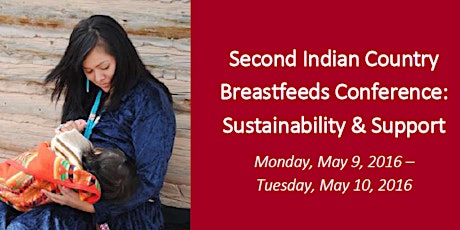 Second Indian Country Breastfeeds Conference: Sustainability and Support primary image