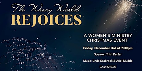 The Weary World Rejoices: A Women's Christmas Event primary image
