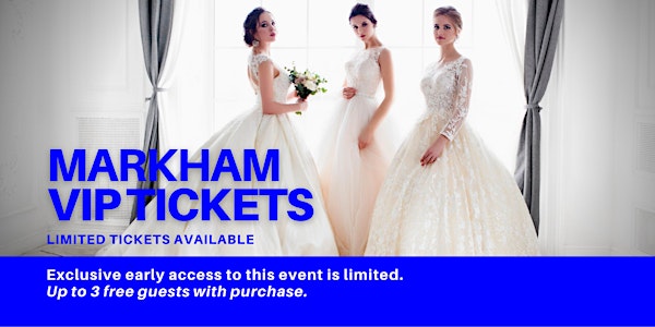 Markham Pop Up Wedding Dress Sale VIP Early Access