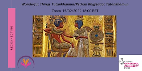 Wonderful Things Tutankhamun/Pethau Rhyfeddol Tutankhamun tickets