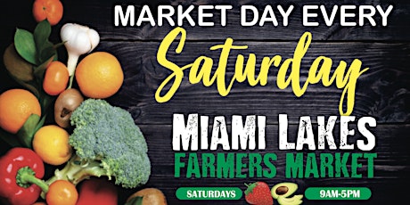 Miami Lakes Farmers Market tickets
