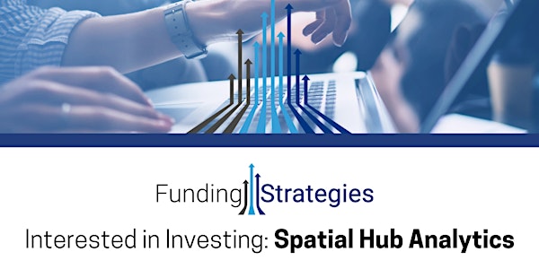 Interested in Investing: Spatial Hub Analytics