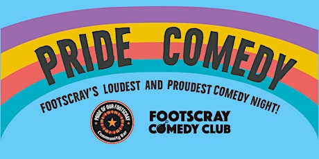 Pride Comedy @ Pride of our Footscray Community Bar!
