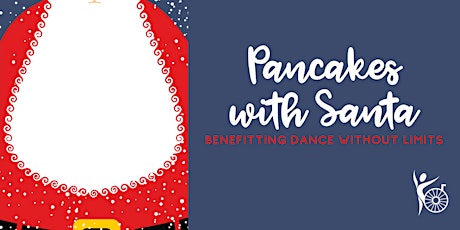 Pancakes with Santa, Benefitting Dance Without Limits primary image