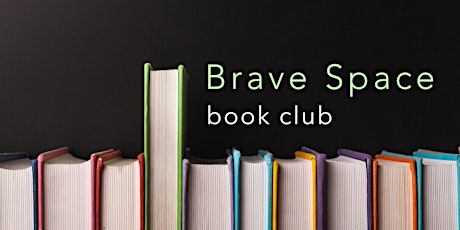 Brave Space Book Club: Year 2, Nov 2021 - Jan 2023 primary image
