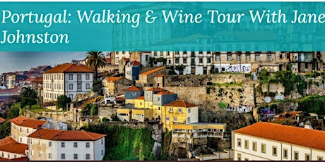 Niche Women's Tours Presentation: Portugal - Walking & Wine Tour with Jane primary image