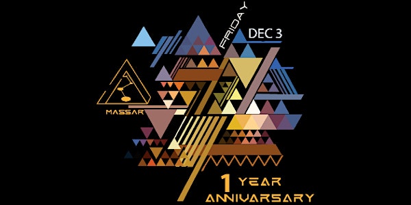 Massar's First Year Anniversary - DEC 3rd 2021