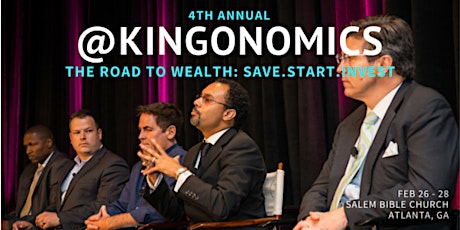 4th Annual Kingonomics Conference | The Road To Wealth: Save. Invest. Start primary image