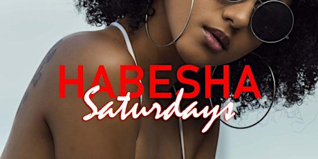 Habesha Saturdays at Rebel Lounge | Each and every Saturday tickets