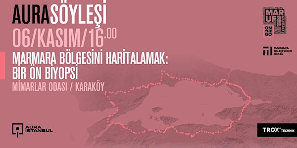 AURA Söyleşi: Marmara Bölgesini Haritalamak
