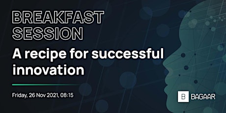 Breakfast Session: A recipe for successful innovation
