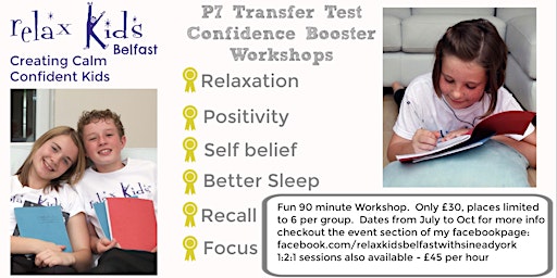 Relax Kids Belfast Transfer Test Confidence Booster Workshops