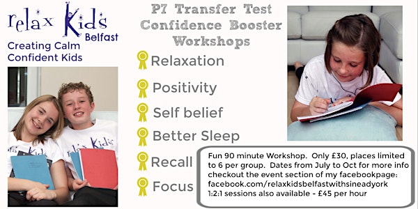 Relax Kids Belfast Transfer Test Confidence Booster Workshops