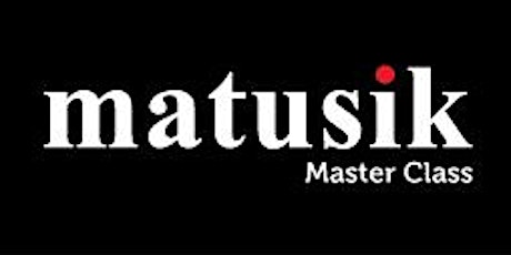 Matusik Master Class - 12th March 2016 primary image