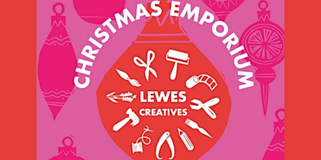 Lewes Creatives Christmas Emporium Private View primary image