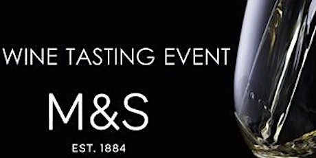 M&S MAY Wine Tasting Event primary image