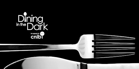 Dining in the Dark in Support of CNIB Thunder Bay 2016 primary image