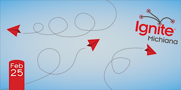 Ignite Michiana #4 Cleared for Takeoff!