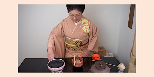 Image principale de ”Sado ” ( Japanese Tea Ceremony ) online  beginner's course with Yuko Boff