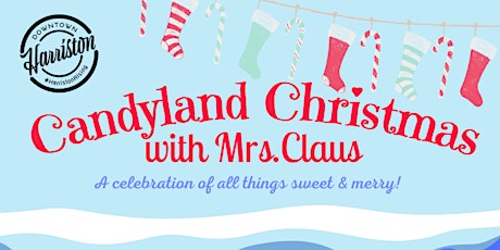 Candyland Christmas with Mrs. Claus