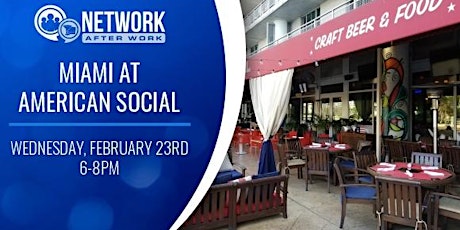 Network After Work Miami at American Social tickets
