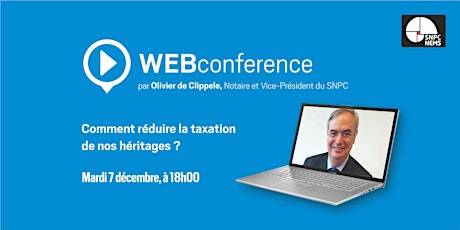 Image principale de Conférence en ligne - Comment réduire la taxation de nos héritages ?