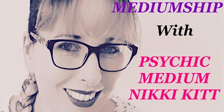 Evening of Mediumship with Nikki Kitt - Plymouth tickets