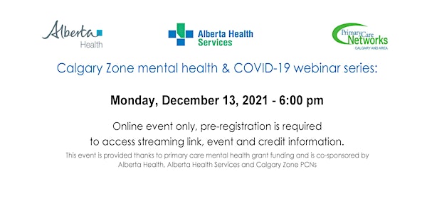 Calgary Zone mental health & COVID-19 webinar series