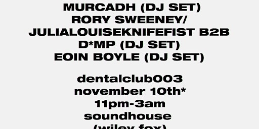 Loose Tooth presents DentalClub 003 Club Night 11pm-3am primary image