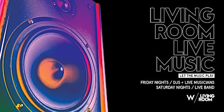 LIVING ROOM LIVE - VIP BOTTLE SERVICE EXPERIENCE