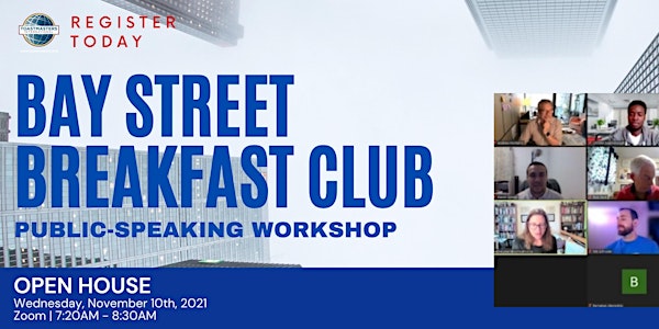 Public Speaking Workshop - Bay Street Toastmasters Club Open House