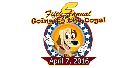 5th Annual "Going To The Dogs!" primary image