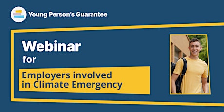 Young Person's Guarantee Webinar -  Employers involved in Climate Emergency primary image