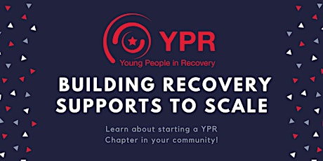 Young People in Recovery: Building Recovery Supports to Scale tickets