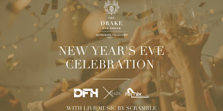 New Year's Eve 2022 at The Drake Oak Brook