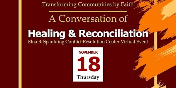 Transforming Communities by Faith: A Convo of Healing and Reconciliation