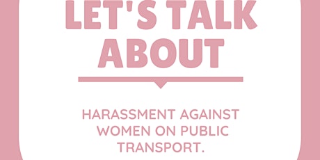 Discussion and support meet-up: Harassment of women in Prague’s public tran primary image