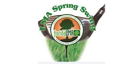 Landscape Management Association's Sixteenth Annual "Spring Swing" Golf Tournament primary image