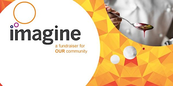 IMAGINE: A Fundraiser for OUR Community