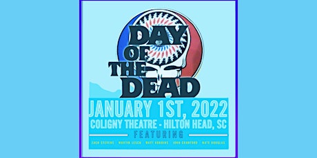 Day of The Dead at Coligny Theatre - Grateful Dead Concert primary image