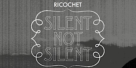Ricochet "Silent Not Silent" Film Series Vol. 2 primary image