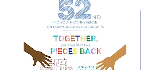 52nd Annual Mid-South Conference on Communicative Disorders tickets
