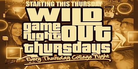 Wild out Game night Thursdays tickets