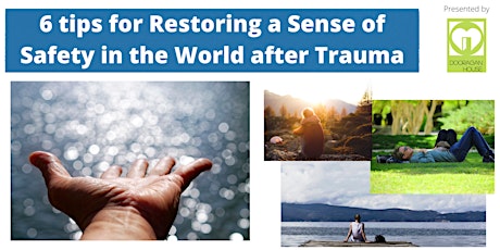 6 tools to Restore a Sense of Safety in the World after Trauma tickets