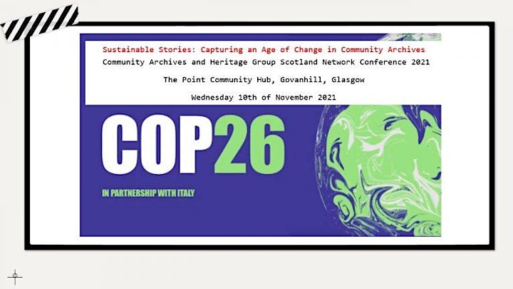 
		Community Archives Heritage Group Scotland Network Conference  #COP26 image
