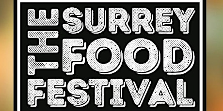 Surrey Food Festival 2022 tickets