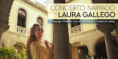 Concierto narrado con Laura Gallego: Homenaje a Rafael de León tickets