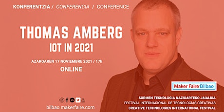 Conferencia Thomas Amberg, IOT in 2021