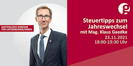 Steuertipps zum Jahreswechsel mit Mag. Klaus Gaedke  primärbild