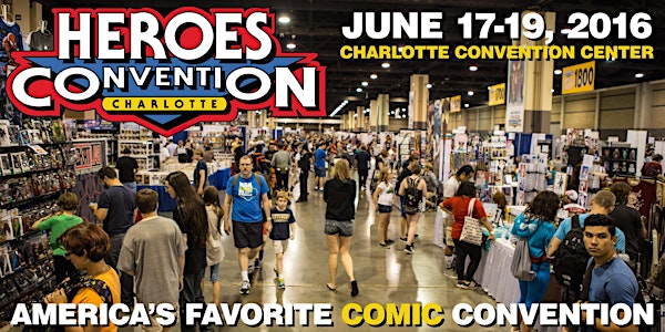 HEROES CONVENTION 2016 :: 3 DAY REGISTRATION